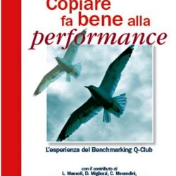 Copiare fa bene alla performance: l'esperienza del Benchmarking Quality Club