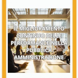 Il miglioramento continuo delle performance nelle pubbliche amministrazioni